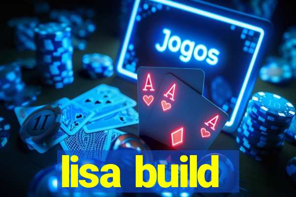 lisa build